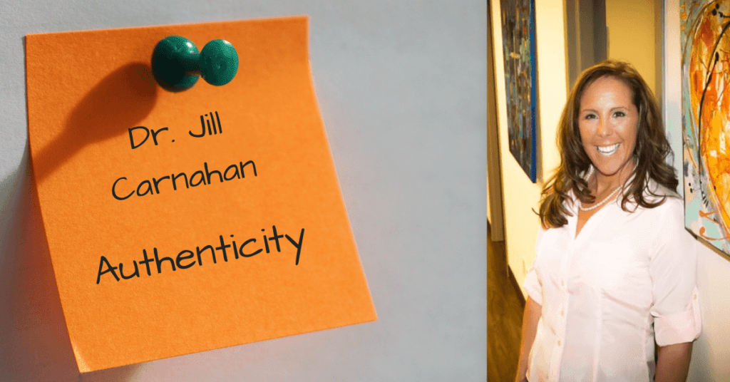 Dr. Jill Carnahan, Functional Medicine, Authenticity