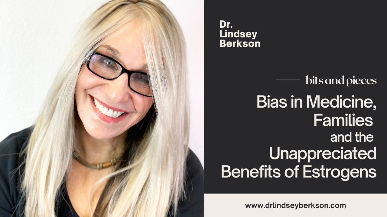 Dr, Lindsey Berkson Bits and Pieces