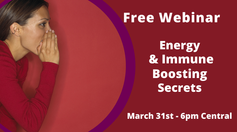 Free Webinar Energy & Immune Boosting Secrets