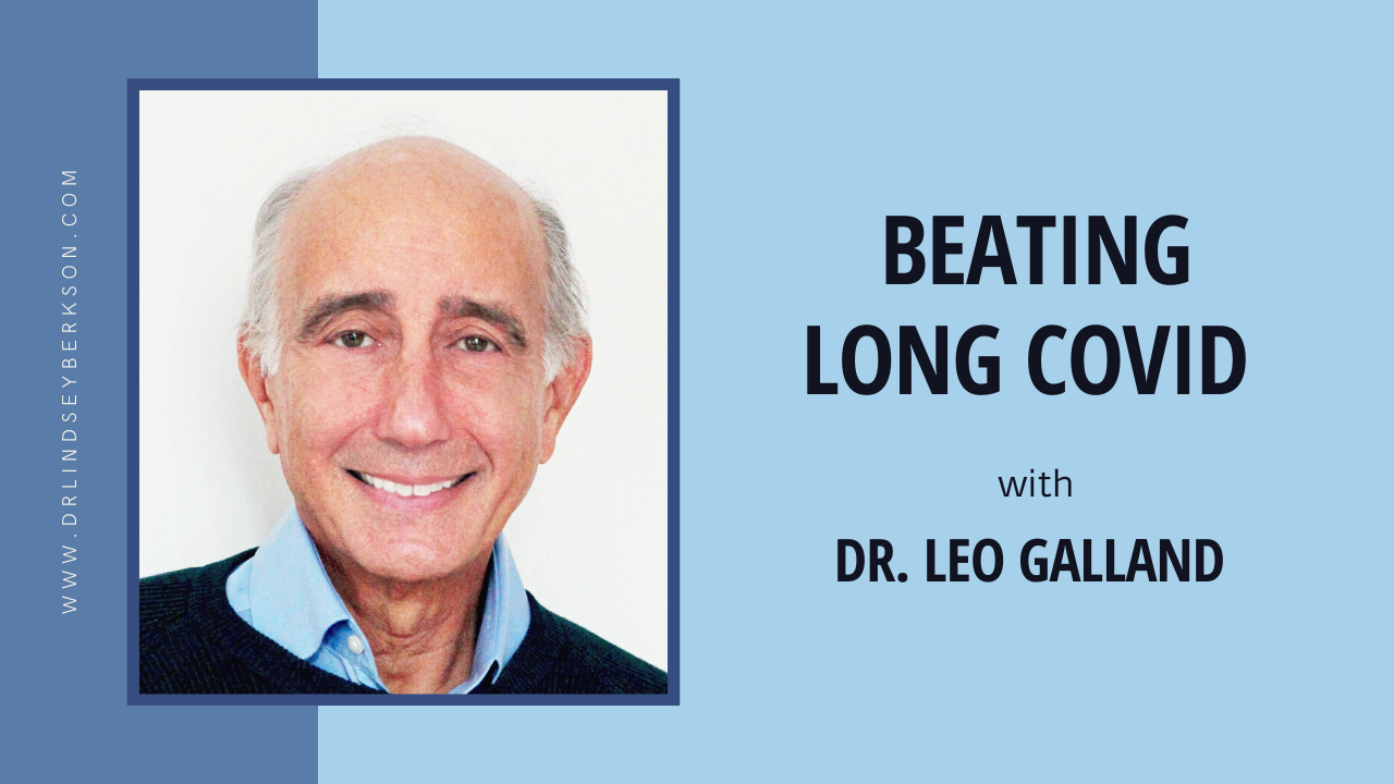 Beating Long Covid with Dr. Leo Galland