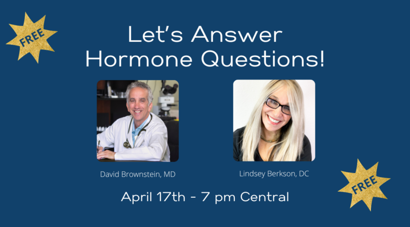 Let's Answer Hormone Questions!  With Dr. Brownstein and Dr. Berkson!