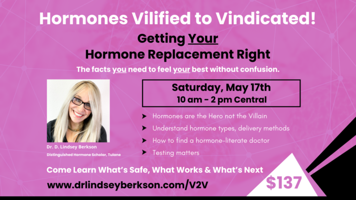 Hormones: Vilified to Vindicated Webinar